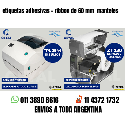 etiquetas adhesivas ribbon de 60 mm manteles