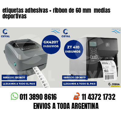 etiquetas adhesivas ribbon de 60 mm medias deportivas
