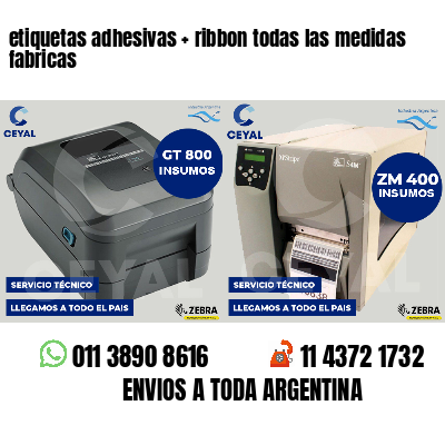 etiquetas adhesivas ribbon todas las medidas fabricas