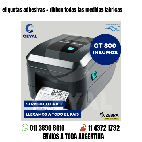 etiquetas adhesivas ribbon todas las medidas fabricas