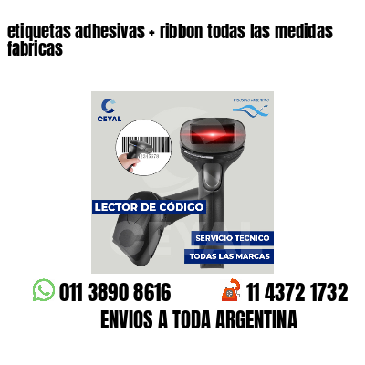 etiquetas adhesivas ribbon todas las medidas fabricas