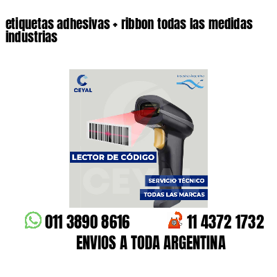etiquetas adhesivas ribbon todas las medidas industrias