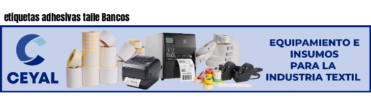 etiquetas adhesivas talle Bancos