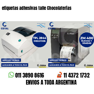 etiquetas adhesivas talle Chocolaterías