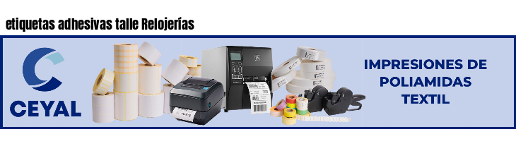 etiquetas adhesivas talle Relojerías