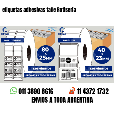 etiquetas adhesivas talle Rotisería
