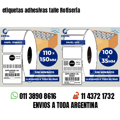 etiquetas adhesivas talle Rotisería