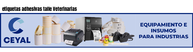 etiquetas adhesivas talle Veterinarias