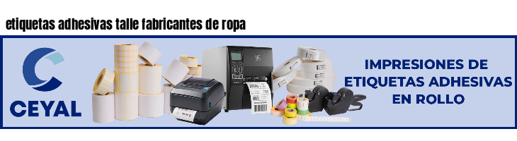 etiquetas adhesivas talle fabricantes de ropa