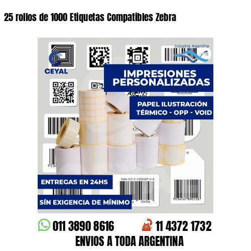 25 rollos de 1000 Etiquetas Compatibles Zebra