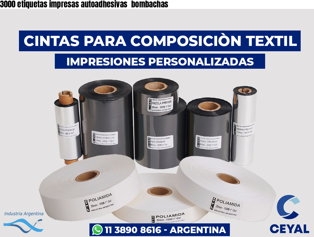 3000 etiquetas impresas autoadhesivas  bombachas