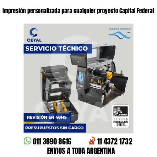 Impresión personalizada para cualquier proyecto Capital Federal