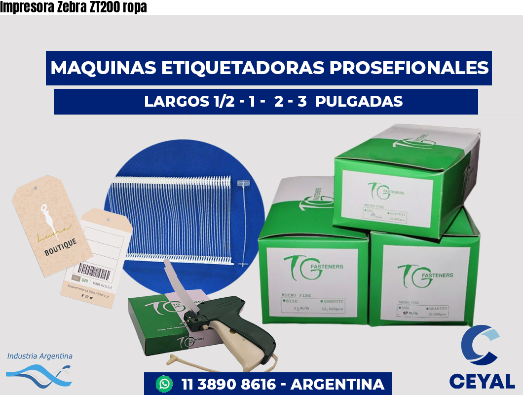 Impresora Zebra ZT200 ropa