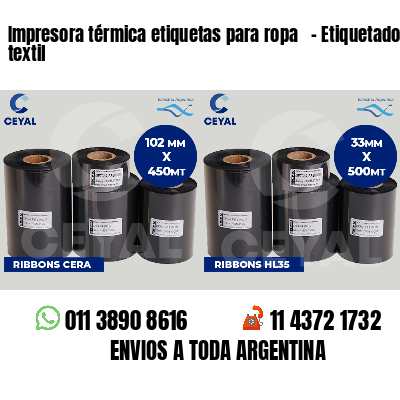 Impresora térmica etiquetas para ropa - Etiquetado textil