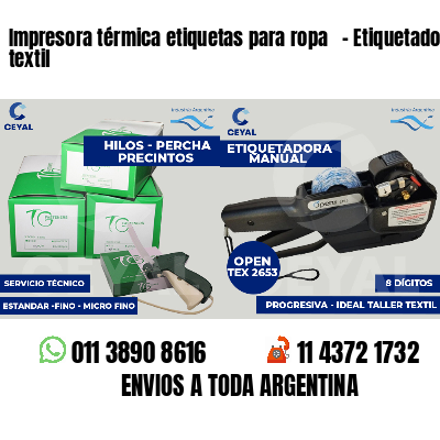 Impresora térmica etiquetas para ropa - Etiquetado textil