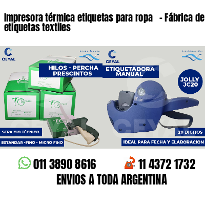 Impresora térmica etiquetas para ropa - Fábrica de etiquetas textiles