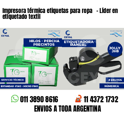 Impresora térmica etiquetas para ropa   - Líder en etiquetado textil