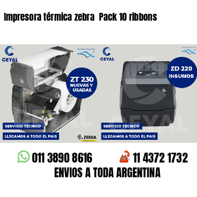 Impresora térmica zebra Pack 10 ribbons