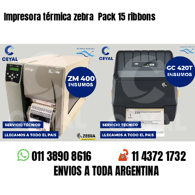 Impresora térmica zebra Pack 15 ribbons