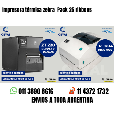 Impresora térmica zebra Pack 25 ribbons