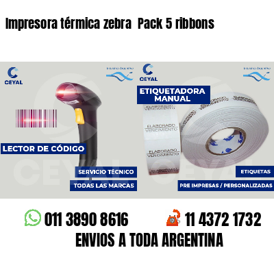 Impresora térmica zebra Pack 5 ribbons