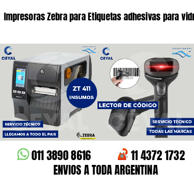 Impresoras Zebra para Etiquetas adhesivas para vidrios