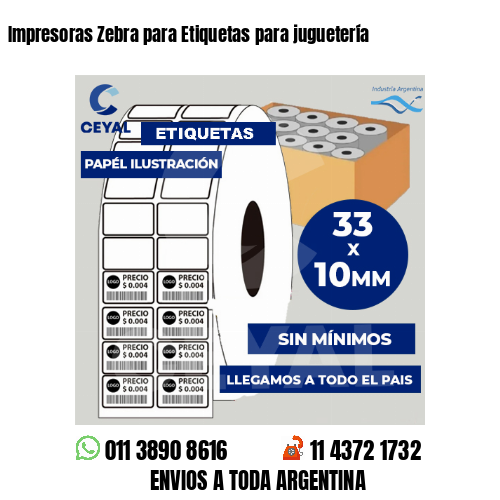 Impresoras Zebra para Etiquetas para juguetería