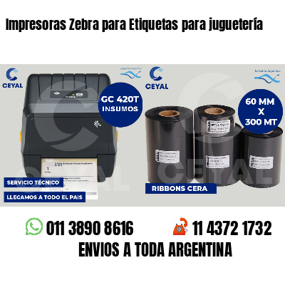 Impresoras Zebra para Etiquetas para juguetería