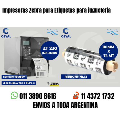 Impresoras Zebra para Etiquetas para juguetería