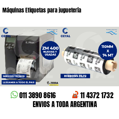 Máquinas Etiquetas para juguetería