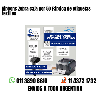 Ribbons Zebra caja por 50 Fábrica de etiquetas textiles