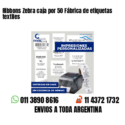 Ribbons Zebra caja por 50 Fábrica de etiquetas textiles