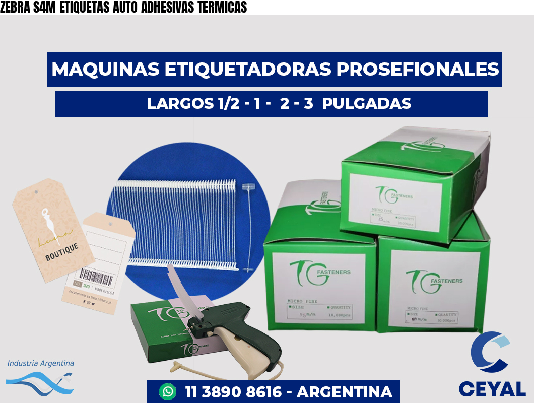 ZEBRA S4M ETIQUETAS AUTO ADHESIVAS TERMICAS