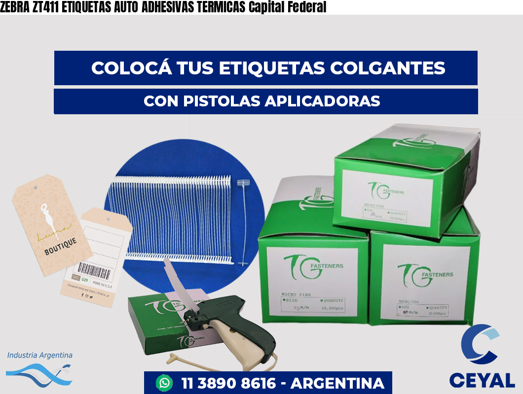 ZEBRA ZT411 ETIQUETAS AUTO ADHESIVAS TERMICAS Capital Federal