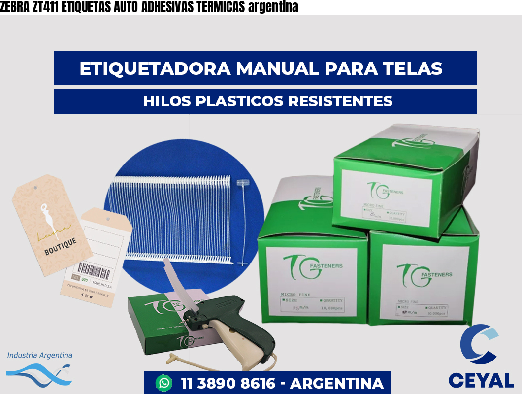ZEBRA ZT411 ETIQUETAS AUTO ADHESIVAS TERMICAS argentina