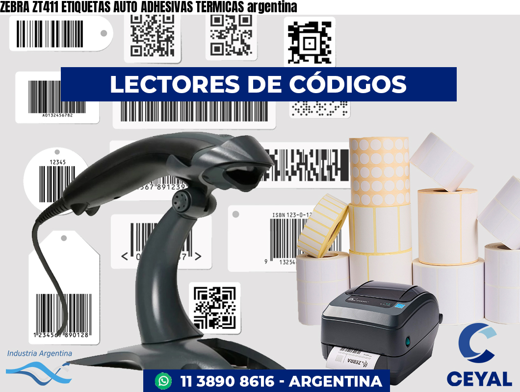 ZEBRA ZT411 ETIQUETAS AUTO ADHESIVAS TERMICAS argentina