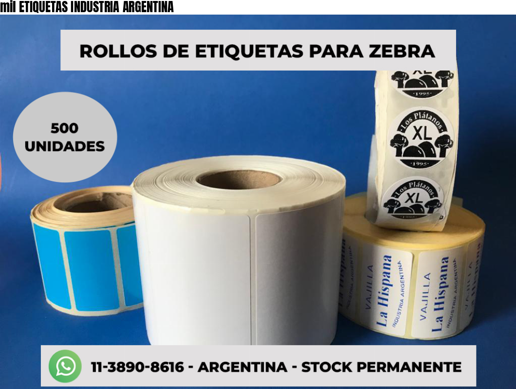 mil ETIQUETAS INDUSTRIA ARGENTINA
