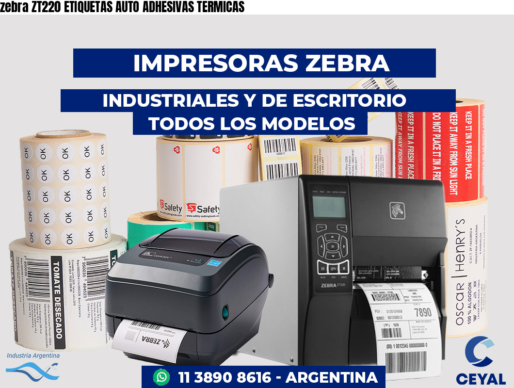 zebra ZT220 ETIQUETAS AUTO ADHESIVAS TERMICAS