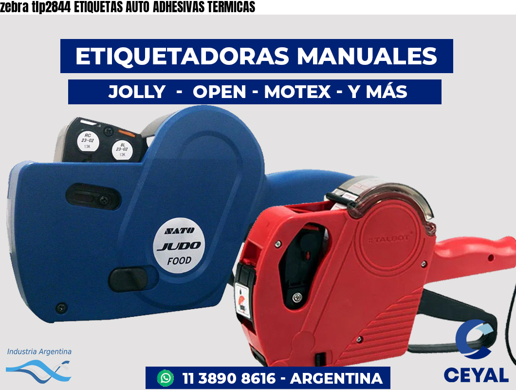 zebra tlp2844 ETIQUETAS AUTO ADHESIVAS TERMICAS