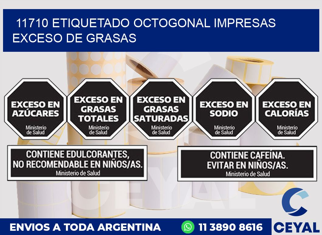 11710 ETIQUETADO OCTOGONAL IMPRESAS EXCESO DE GRASAS