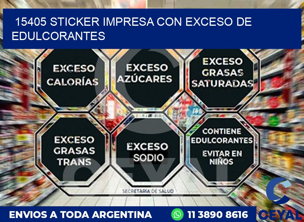 15405 STICKER IMPRESA CON EXCESO DE EDULCORANTES
