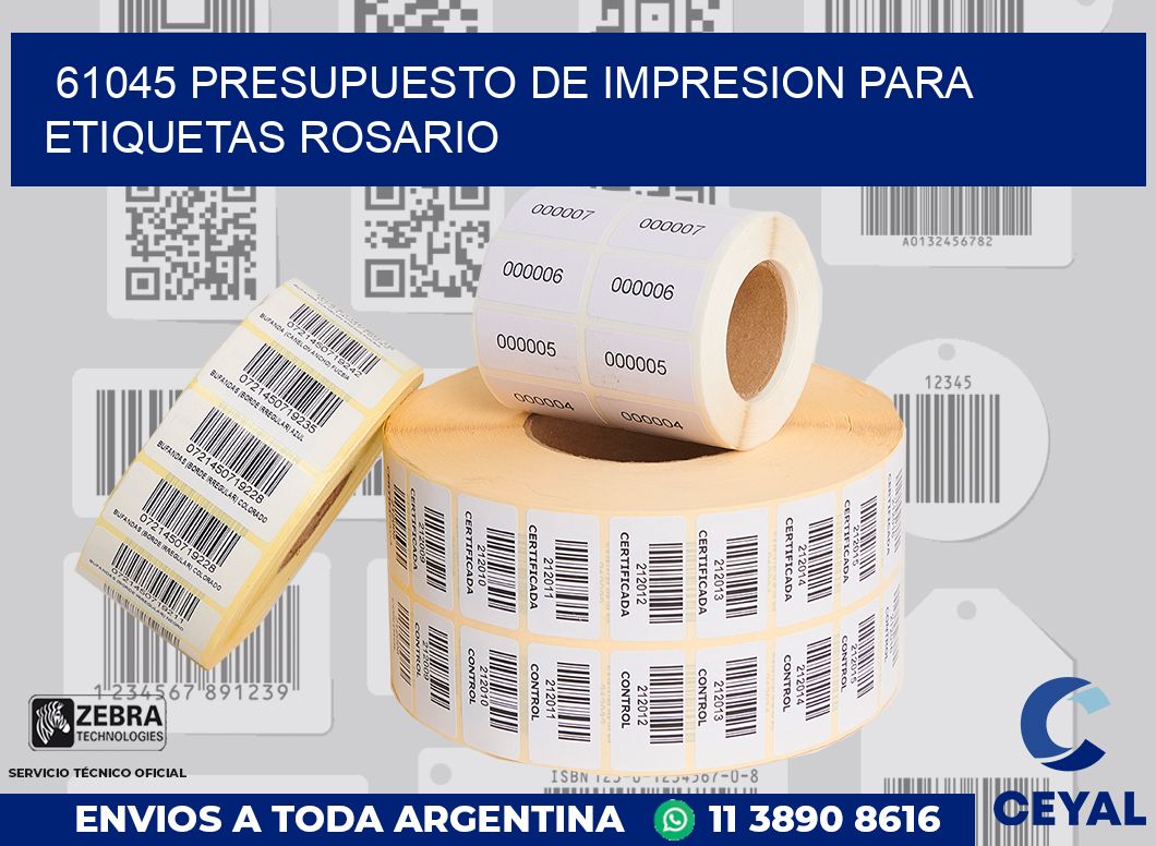 61045 PRESUPUESTO DE IMPRESION PARA ETIQUETAS ROSARIO