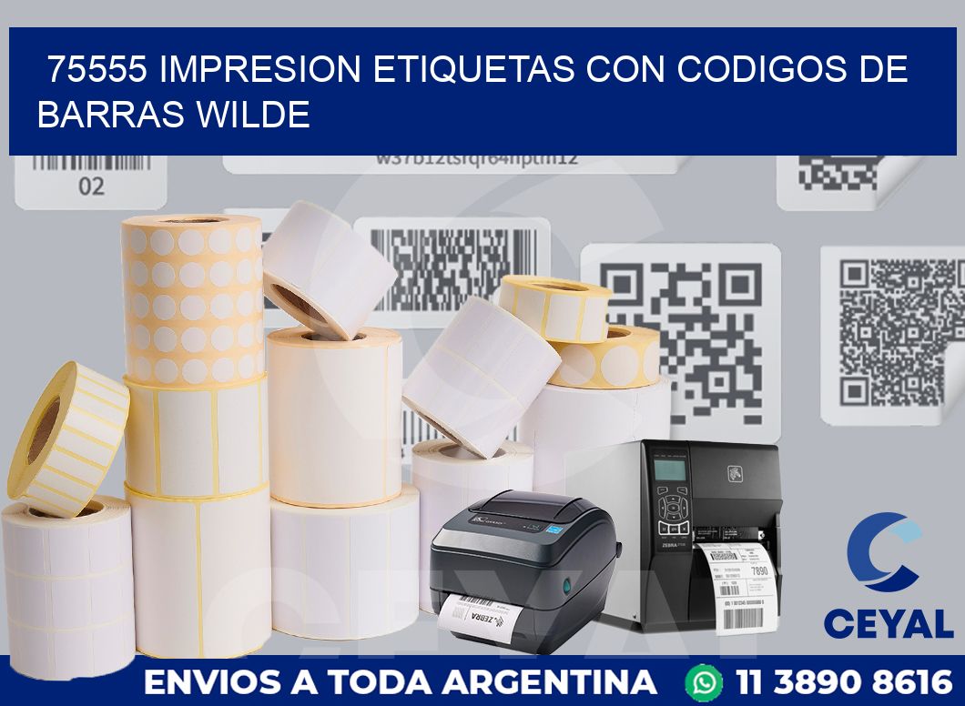 75555 IMPRESION ETIQUETAS CON CODIGOS DE BARRAS WILDE