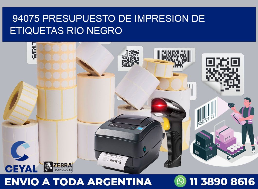 94075 PRESUPUESTO DE IMPRESION DE ETIQUETAS RIO NEGRO
