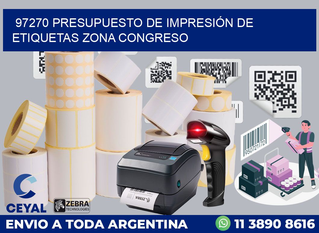 97270 PRESUPUESTO DE IMPRESIÓN DE ETIQUETAS ZONA CONGRESO