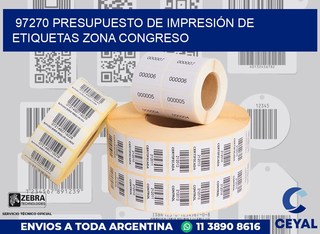 97270 PRESUPUESTO DE IMPRESIÓN DE ETIQUETAS ZONA CONGRESO