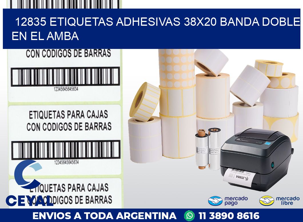 12835 ETIQUETAS ADHESIVAS 38X20 BANDA DOBLE EN EL AMBA