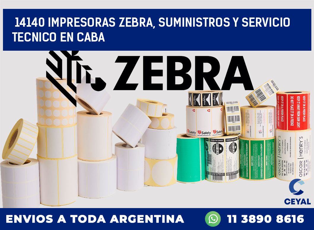 14140 IMPRESORAS ZEBRA, SUMINISTROS Y SERVICIO TECNICO EN CABA