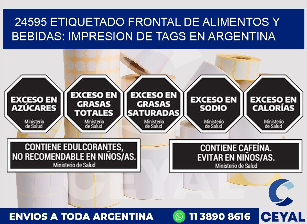 24595 ETIQUETADO FRONTAL DE ALIMENTOS Y BEBIDAS: IMPRESION DE TAGS EN ARGENTINA