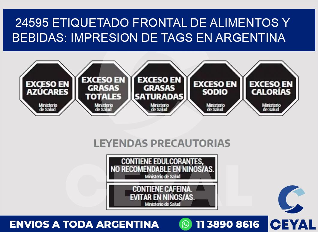 24595 ETIQUETADO FRONTAL DE ALIMENTOS Y BEBIDAS: IMPRESION DE TAGS EN ARGENTINA